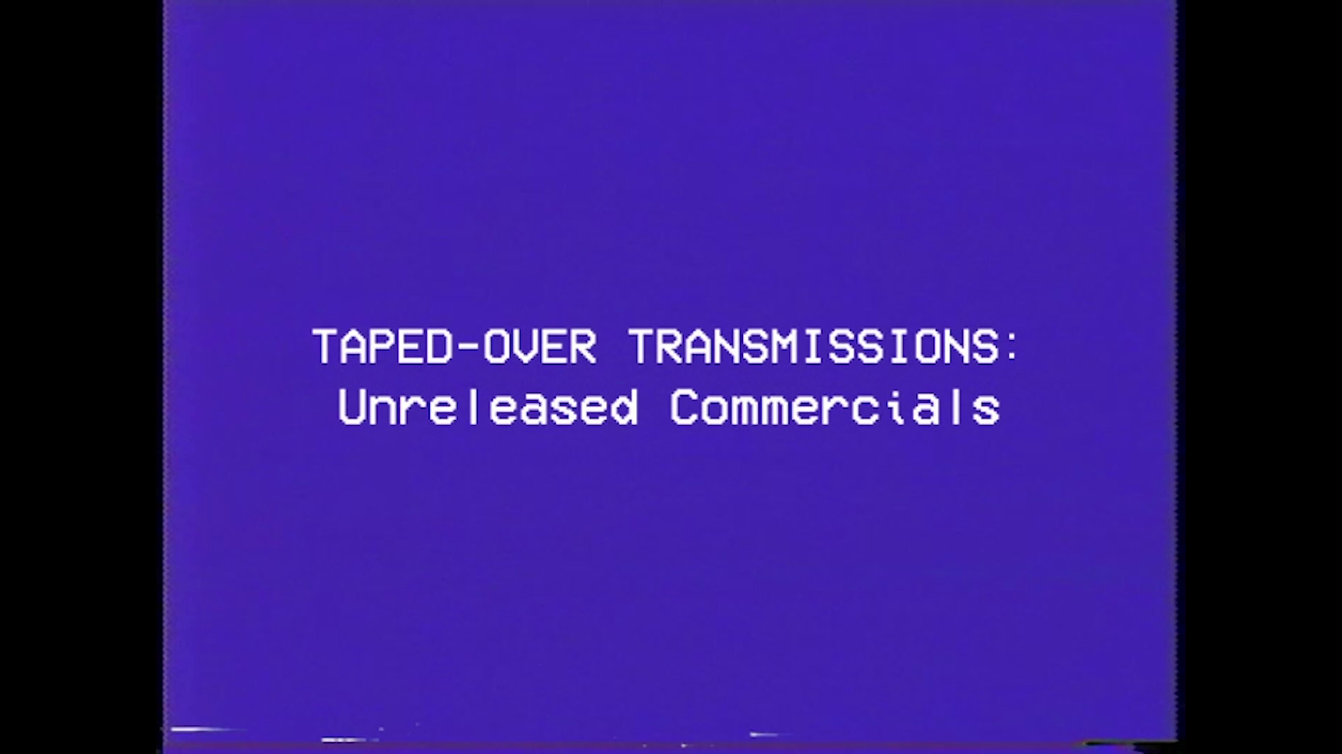 Out There Halloween Mega Tape unreleased commercials
