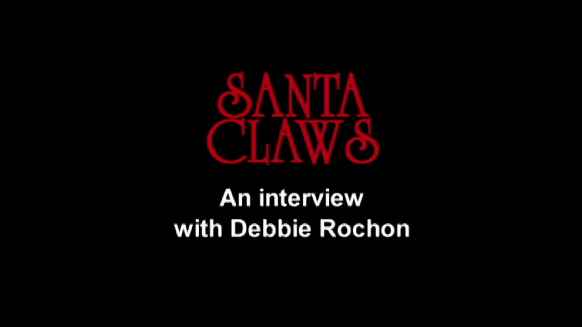 Santa Claws archival Debbie Rochon interview