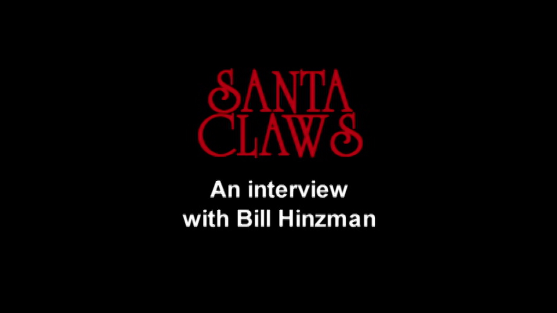 Santa Claws archival Bill Hinzman interview