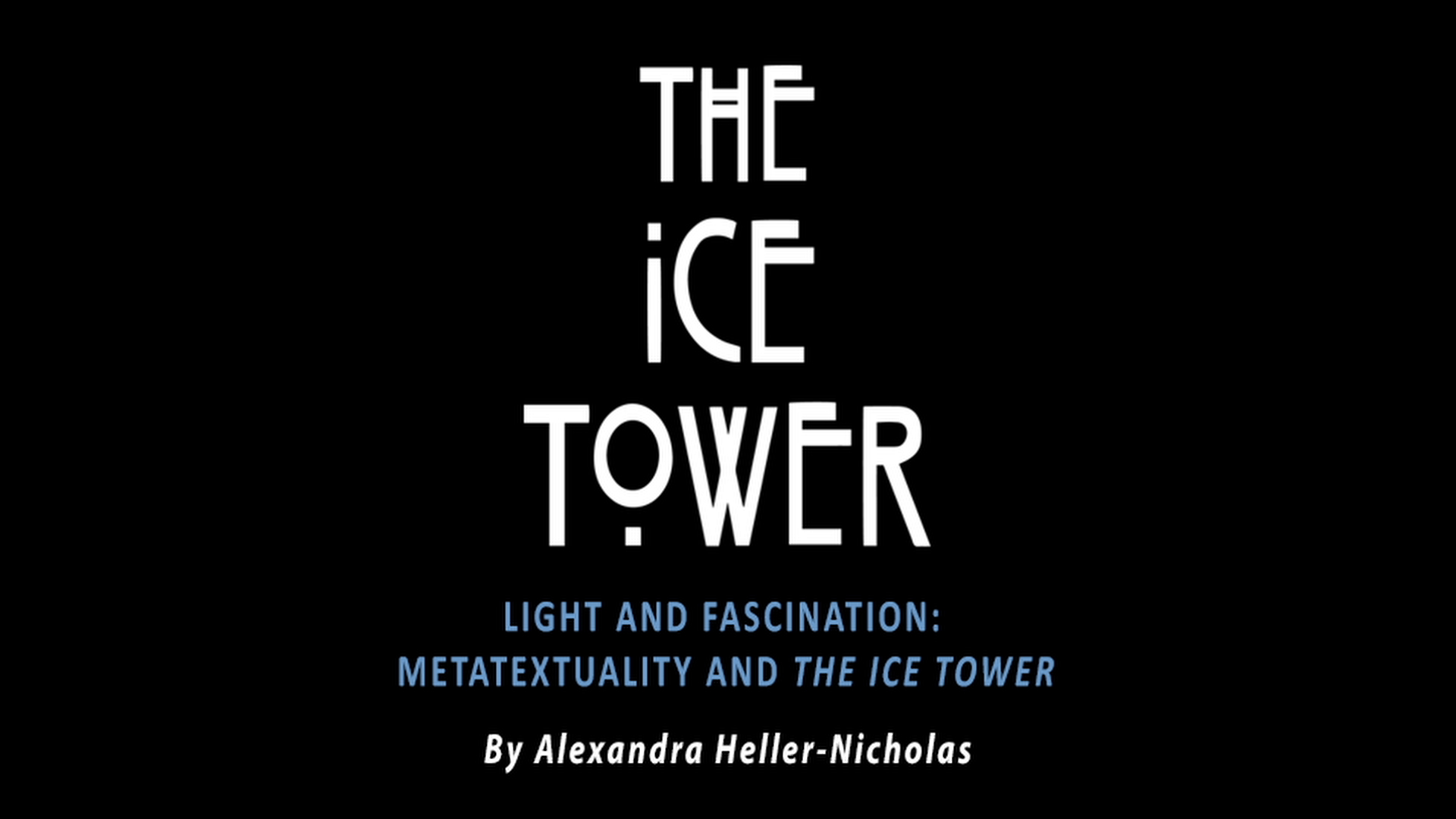 The Ice Tower visual essay