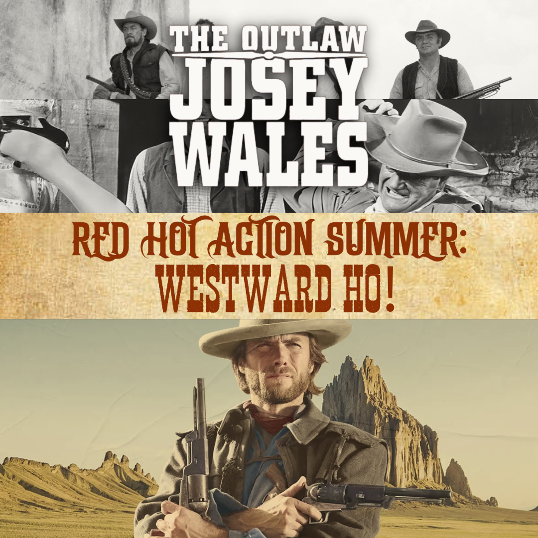 blood and black rum podcast the outlaw josie wales